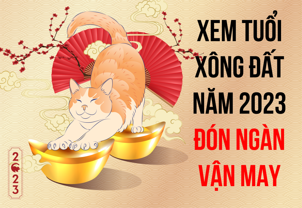 Những tuổi xông đất Tết Quý Mão 2023 mang lại may mắn cả năm