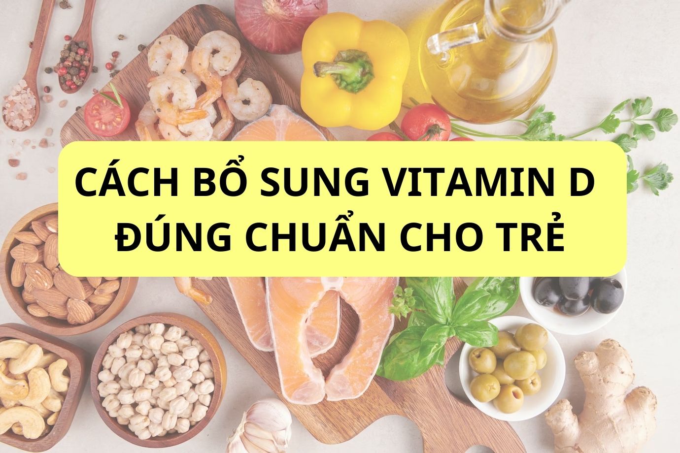 Cách bổ sung vitamin D đúng chuẩn cho bé bằng D3 Bebugold