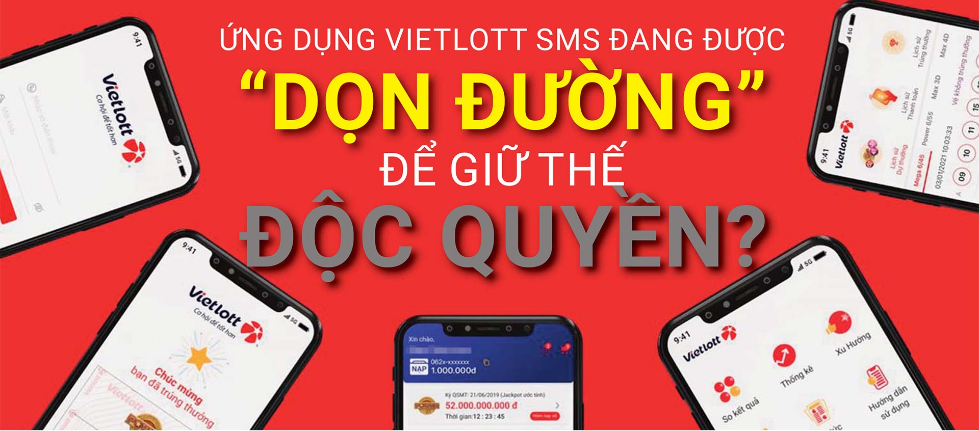 Ứng dụng Vietlott SMS có đang được tạo nước cờ để giữ thế độc quyền