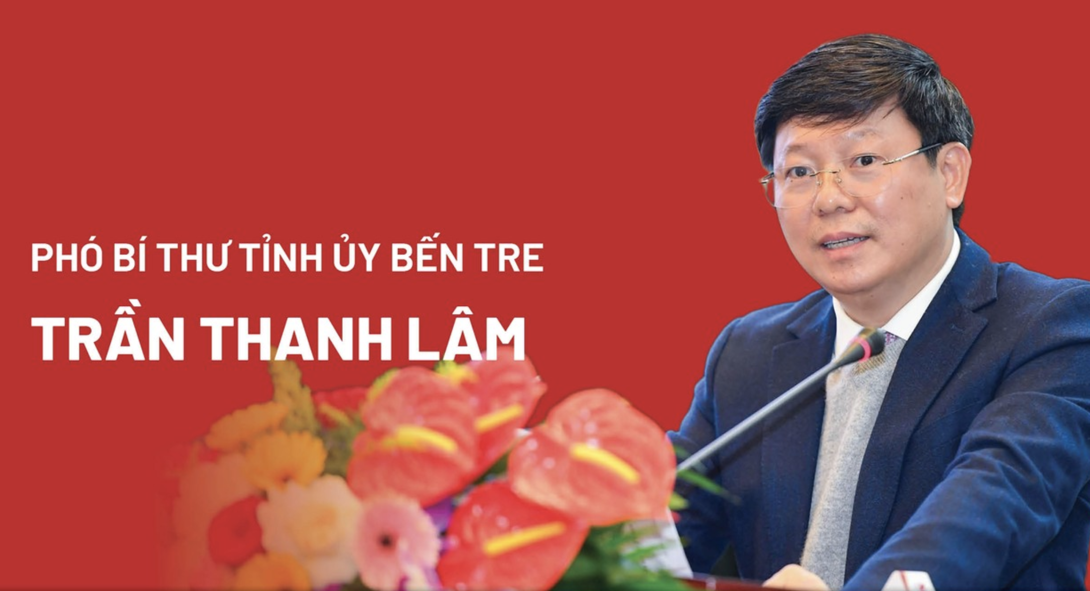 Ông Trần Thanh Lâm giữ chức Phó Bí thư Tỉnh ủy Bến Tre