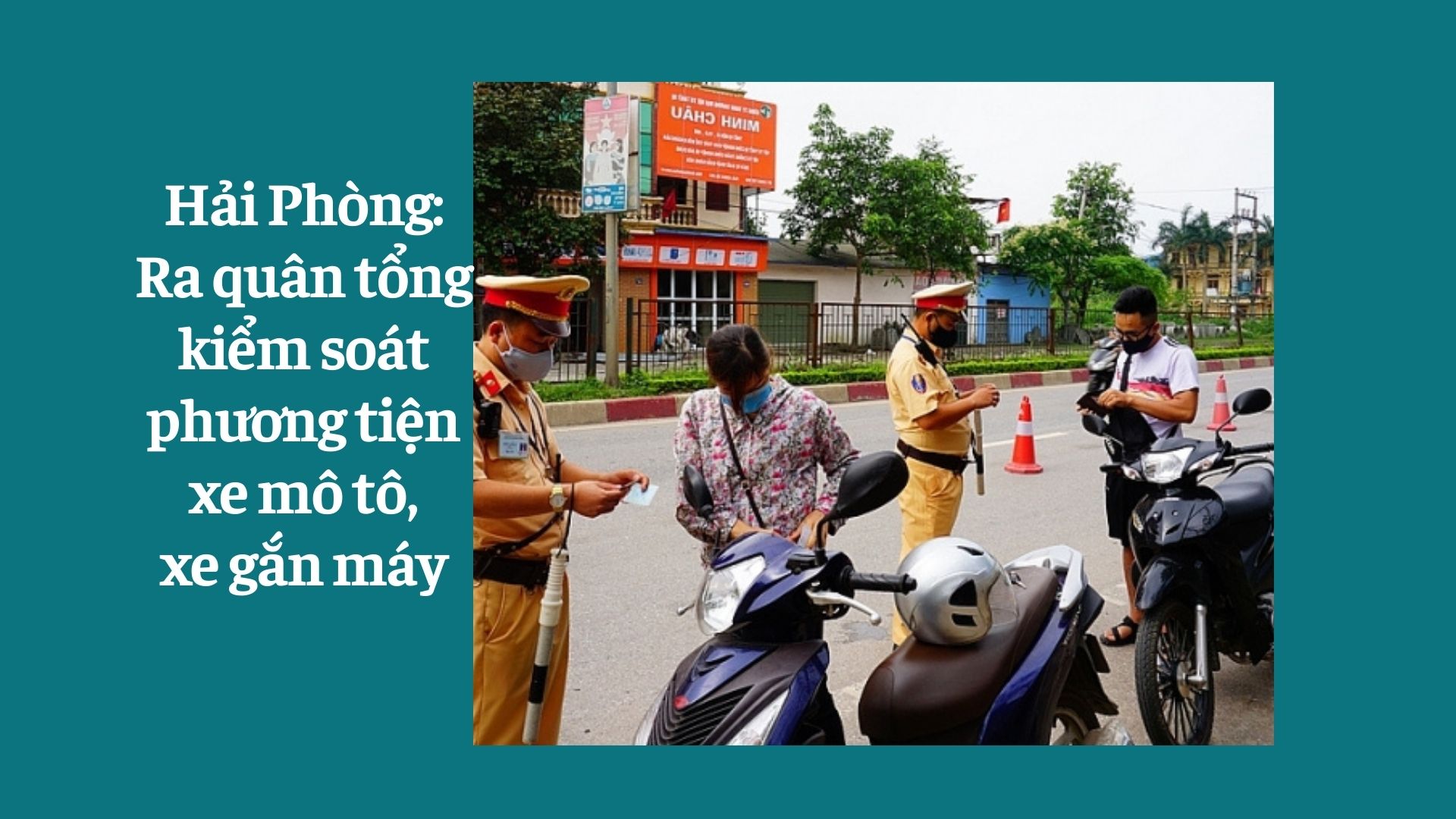 Hải Phòng ra quân tổng kiểm soát phương tiện xe mô tô, xe gắn máy