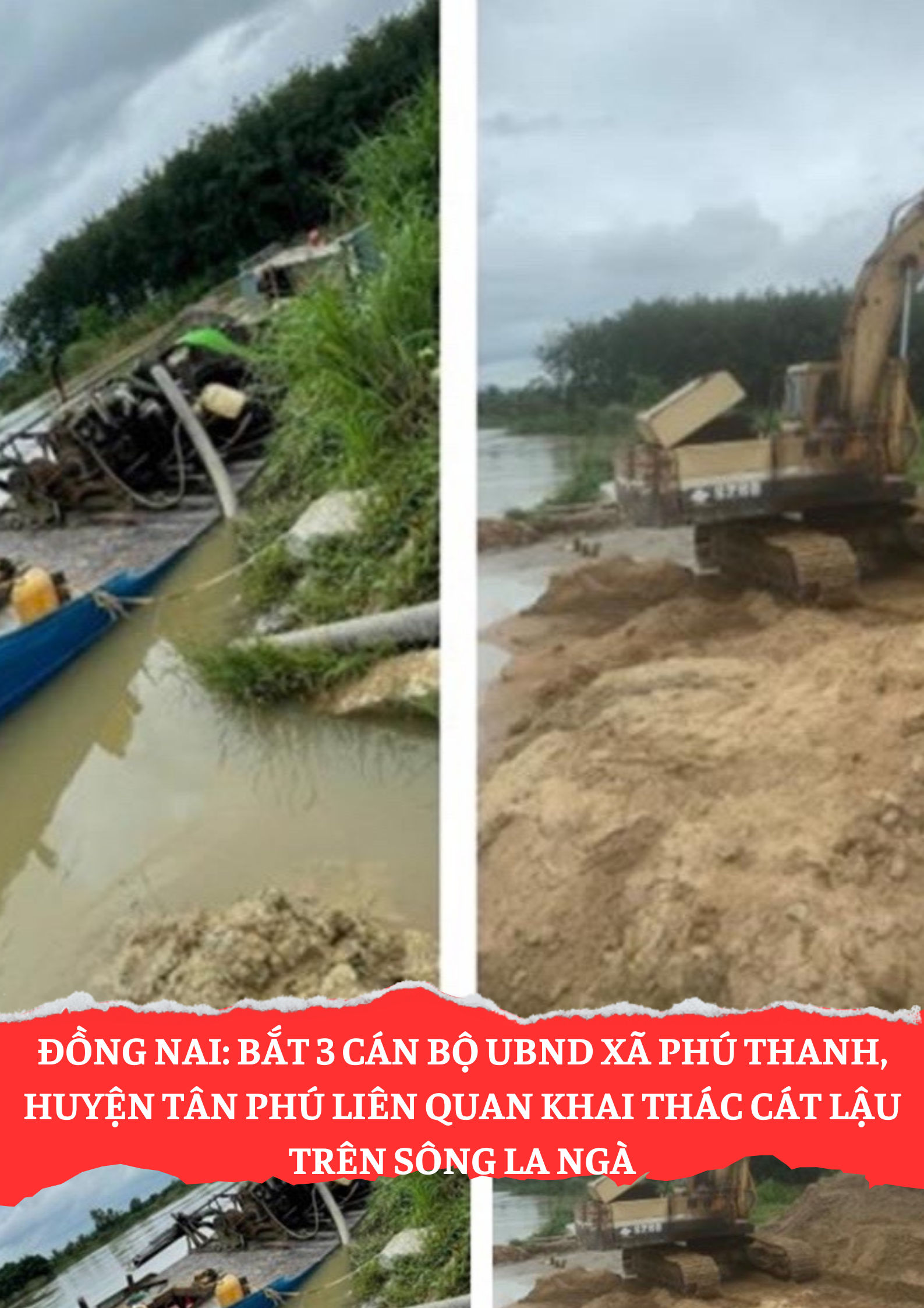 Bắt 3 cán bộ UBND xã ở Đồng Nai liên quan khai thác cát lậu