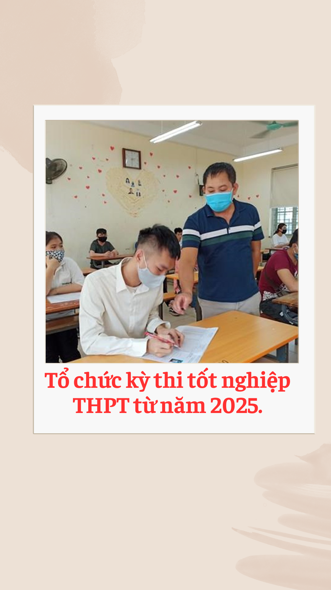 Phương án tổ chức kỳ thi tốt nghiệp THPT từ năm 2025.