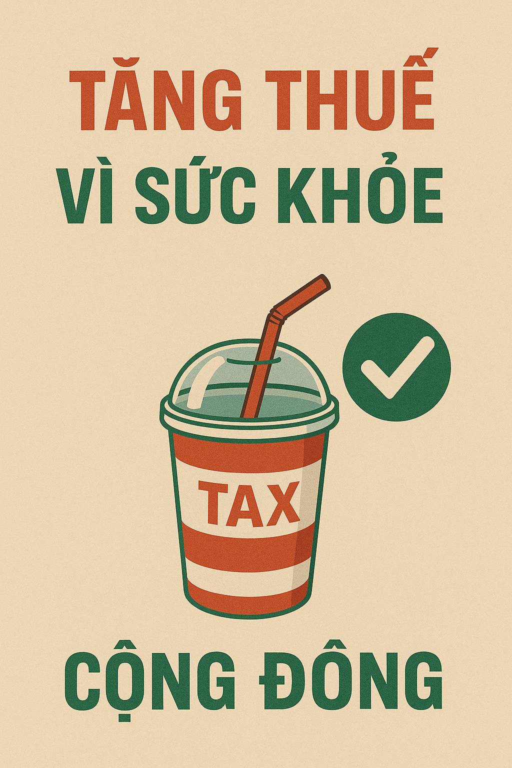 Tăng thuế đồ uống có đường Lựa chọn cần thiết vì sức khỏe cộng đồng