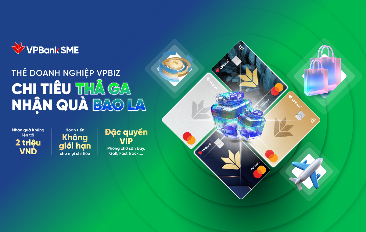 Ưu đãi lên tới 2 triệu đồng cho khách hàng mở mới thẻ doanh nghiệp VPBiz