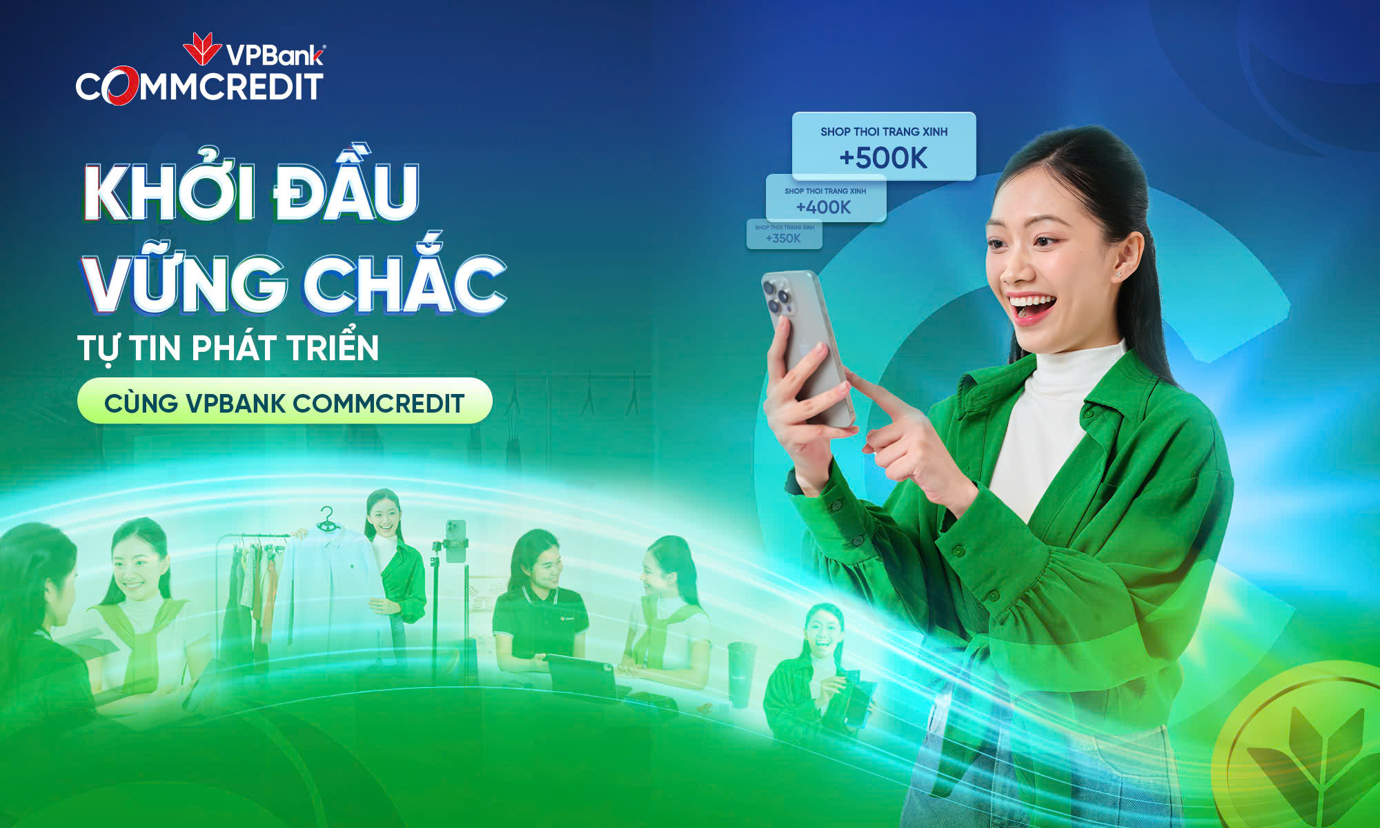 Khởi đầu thịnh vượng cùng VPBank CommCredit Đồng hành xây dựng nền móng kinh doanh bền vững