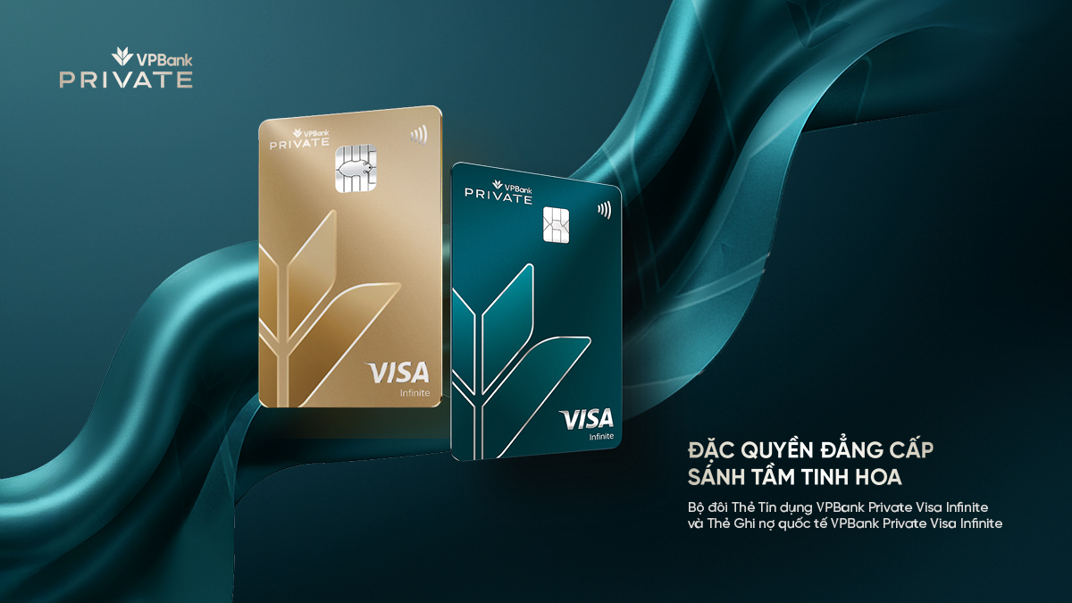 VPBank Private ra mắt bộ đôi thẻ Visa Infinite xứng tầm vị thế