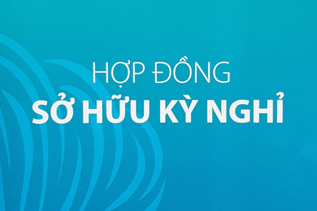 Cảnh báo chiêu thức lợi dụng mô hình “hợp đồng sở hữu kỳ nghỉ” để trục lợi