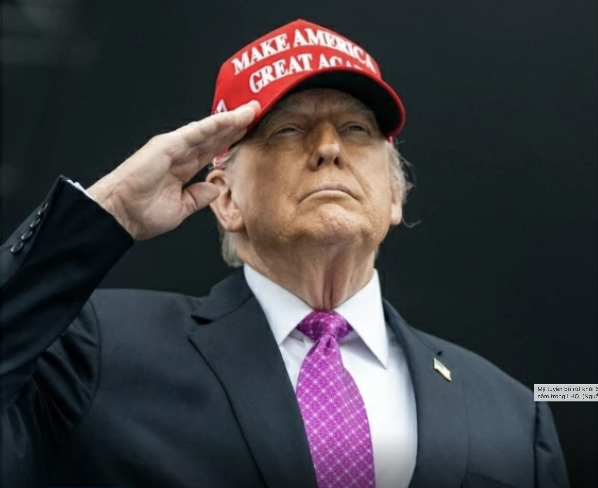 Tổng thống Trump ra hành động quyết định, Mỹ tuyên bố rút khỏi 66 tổ chức, gần một nửa nằm trong LHQ