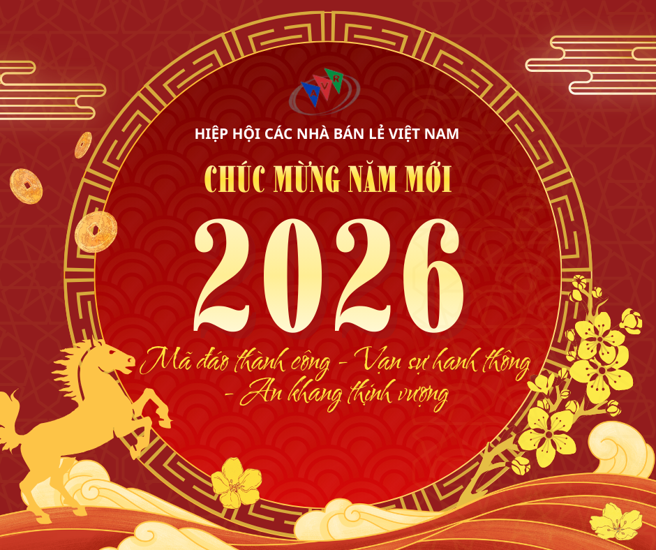 Thư chúc tết Xuân Bính Ngọ 2026 của Chủ tịch Hiệp hội Các nhà bán lẻ Việt Nam
