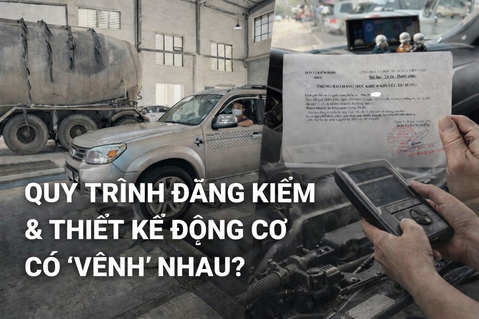 Từ thông tin trên mạng xã hội: Quy trình đăng kiểm và thiết kế động cơ có “vênh” nhau?