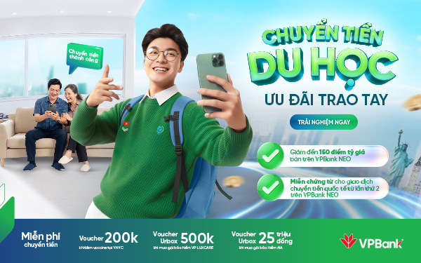 VPBank nâng tầm dịch vụ chuyển tiền du học, tối ưu trải nghiệm toàn diện