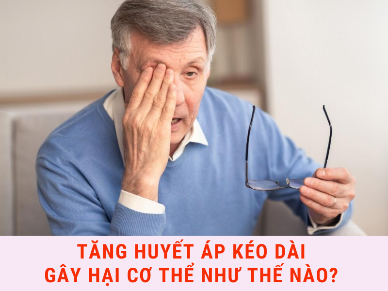 Tăng huyết áp kéo dài gây hại cơ thể như thế nào?