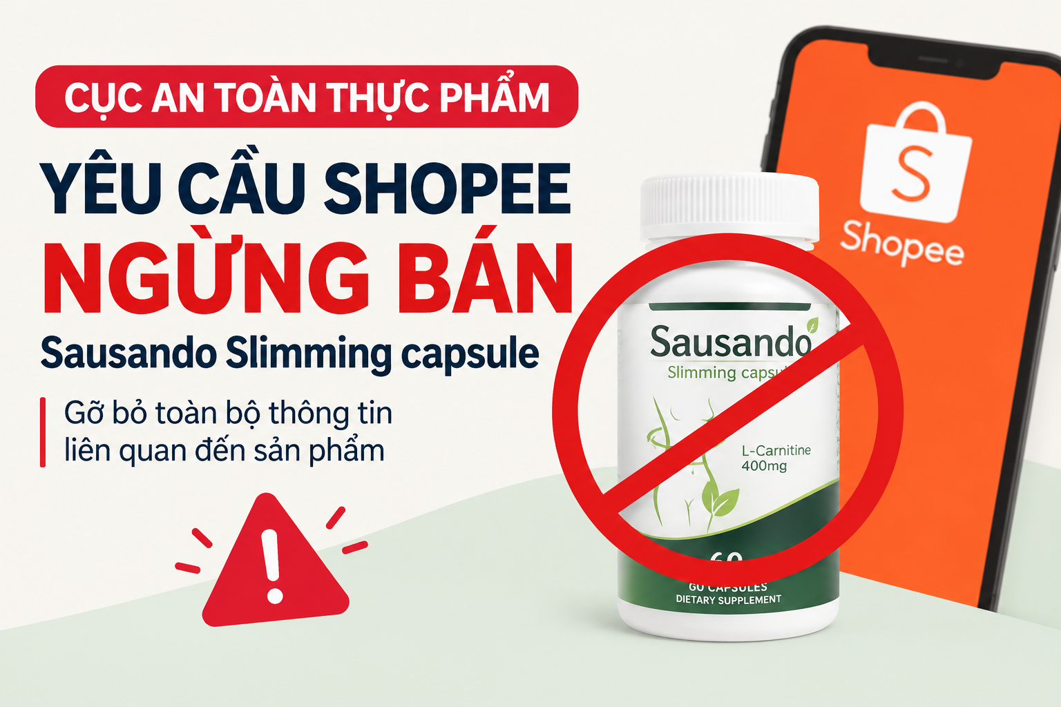 Cục An toàn thực phẩm yêu cầu Shopee ngừng bán Sausando Slimming capsule